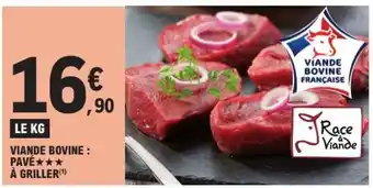 E.Leclerc Viande Bovine - Pavé *** à Griller offre