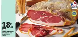 E.Leclerc Jambon de Bayonne offre
