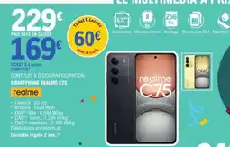 E.Leclerc SMARTPHONE REALME C75 offre