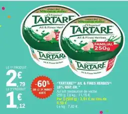 E.Leclerc TARTARE Ail & Fines Herbes offre