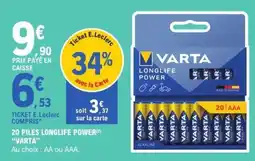E.Leclerc 20 PILES LONGLIFE POWER VARTA offre