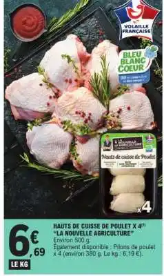 E.Leclerc HAUTS DE CUISSE DE POULET X 4 LA NOUVELLE AGRICULTURE offre