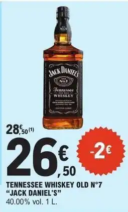 E.Leclerc TENNESSEE WHISKEY OLD N°7 'JACK DANIEL'S' offre