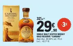 E.Leclerc SINGLE MALT SCOTCH WHISKY GOLD RÉSERVE “CARDHU” offre