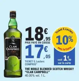E.Leclerc THE NOBLE BLENDED SCOTCH WHISKY “CLAN CAMPBELL” offre