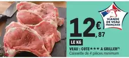 E.Leclerc VEAU : COTE A GRILLER offre
