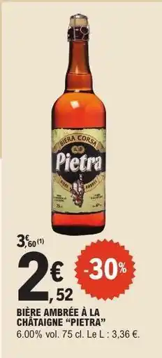 E.Leclerc Bière Ambrée à la Châtaigne “Pietra” offre