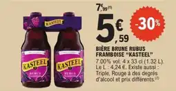 E.Leclerc BIÈRE BRUNE RUBUS FRAMBOISE “KASTEEL” offre