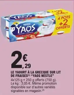 E.Leclerc LE YAOURT À LA GRECQUE SUR LIT DE FRAISES “YAOS NESTLE” offre