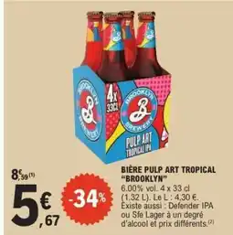 E.Leclerc BIÈRE PULP ART TROPICAL “BROOKLYN” offre