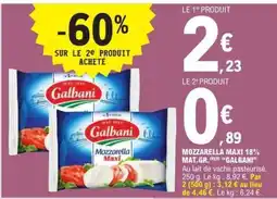E.Leclerc MOZZARELLA MAXI 18% MAT.GR. GALBANI offre