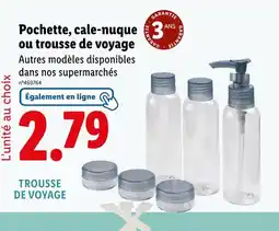 Lidl Pochette, cale-nuque ou trousse de voyage offre