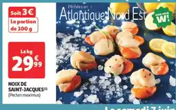 Auchan Supermarché Noix de saint jacques offre