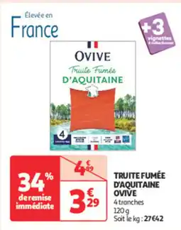 Auchan Supermarché OVIVE Truite fumée d'aquitaine offre