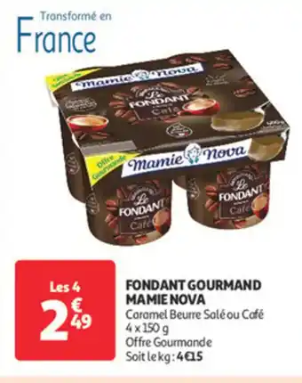 Auchan Supermarché MAMIE NOVA fondant gourmand offre