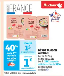 Auchan Supermarché AUCHAN Des de jambon offre