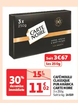 Auchan Supermarché CARTE NOIRE Café moulu classique pur arabica offre