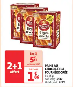 Auchan Supermarché LA FOURNÉE DORÉE Pains au chocolat offre