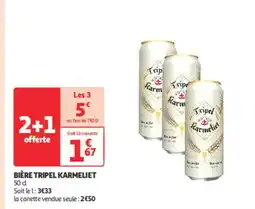 Auchan Supermarché TRIPEL KARMELIET Bière offre