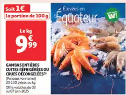 Auchan Supermarché Gambas entières cuites réfrigérées ou crues décongelées offre