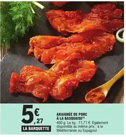 E.Leclerc Express Araignée de porc à la basquaise offre