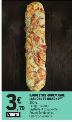 E.Leclerc Express Baguettine gourmande lardons et oignons offre