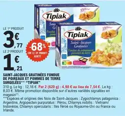 E.Leclerc Express TIPIAK Saint-jacques gratinées fondue de poireaux et pommes de terre surgelées offre