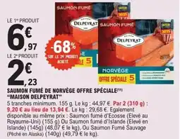 E.Leclerc Express MAISON DELPEYRAT Saumon fumé de norvège offre spéciale offre