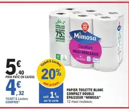 E.Leclerc Express MIMOSA Papier toilette blanc compact double épaisseur offre
