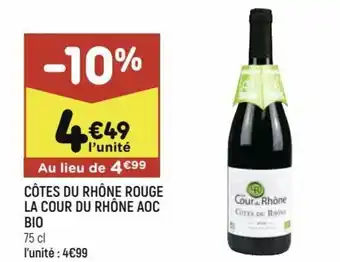 Leader Price Côtes du rhône rouge la cour du rhône aoc bio offre