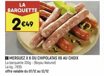Leader Price Merguez X 6 ou chipolatas X6 au choix offre