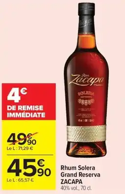 Carrefour Market ZACAPA Rhum Solera Grand Reserva offre