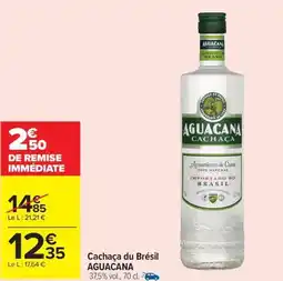 Carrefour Market AGUACANA Cachaça du Brésil offre