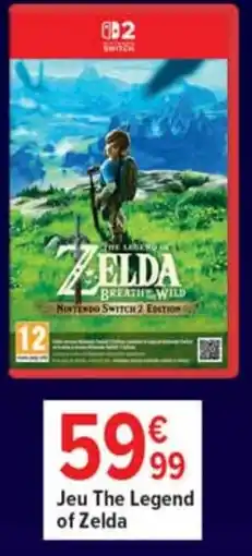 Cora x Carrefour Jeu the legend of zelda offre