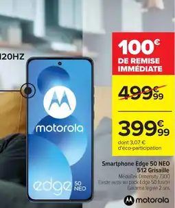 Cora x Carrefour Smartphone Edge 50 NEO 512 Grisaille offre