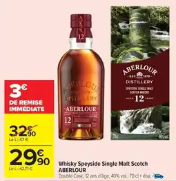 Carrefour Market ABERLOUR Whisky Speyside Single Malt Scotch offre