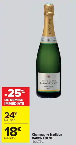 Cora x Carrefour Champagne tradition baron fuente offre
