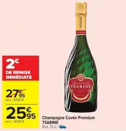 Carrefour Market TSARINE Champagne Cuvée Premium offre