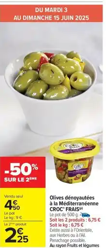 Carrefour Market CROC' FRAIS Olives dénoyautées à la Méditerranéenne offre