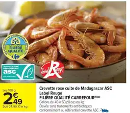 Carrefour Market Crevette rose cuite de madagascar asc label rouge filière qualité carrefour offre