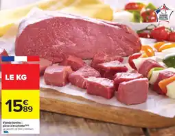 Carrefour Market Viande bovine : pièce à brochette offre