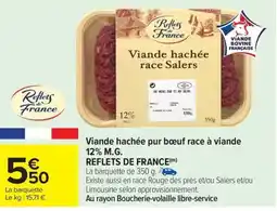 Carrefour Market REFLETS DE FRANCE Viande hachée pur bœuf race à viande offre