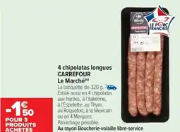 Carrefour Market 4 chipolatas longues carrefour le marché offre