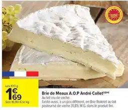Carrefour Market Brie de Meaux A.O.P André Collet offre