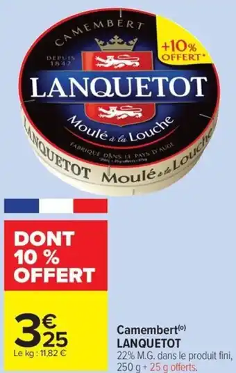Carrefour Market LANQUETOT Camembert offre