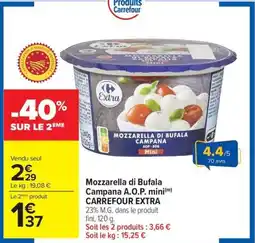 Carrefour Market CARREFOUR EXTRA Mozzarella di Bufala Campana A.O.P. mini offre