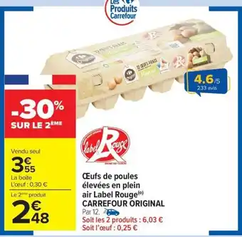 Carrefour Market CARREFOUR ORIGINAL Œufs de poules élevées en plein air Label Rouge offre