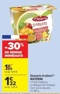 Carrefour Market MATERNE Desserts fruitiers offre