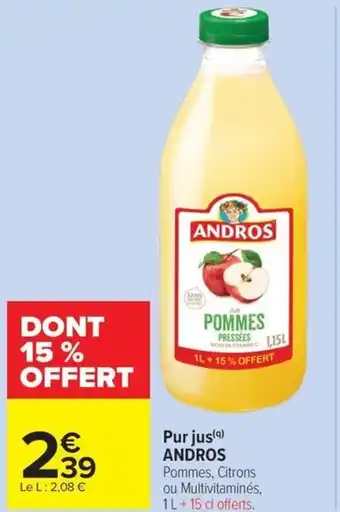 Carrefour Market ANDROS Pur jus offre