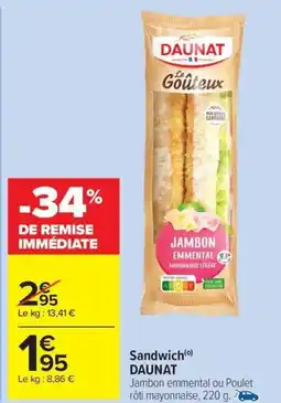Carrefour Market DAUNAT Sandwich offre